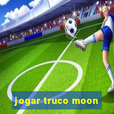 jogar truco moon